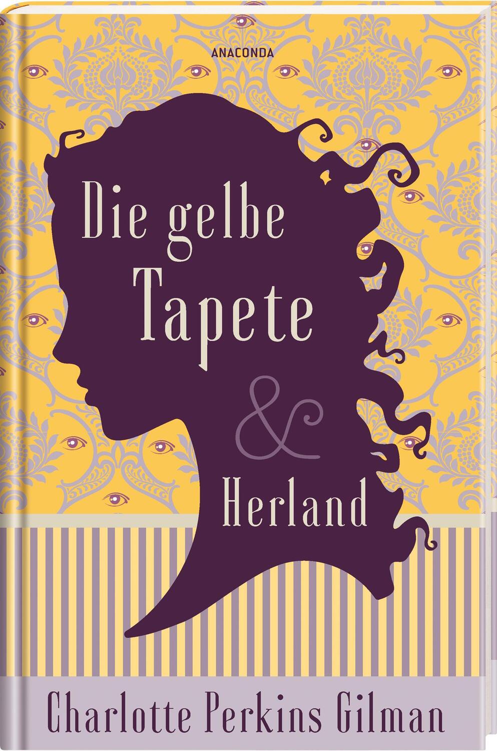 Bild: 9783730612361 | Die gelbe Tapete &amp; Herland - Zwei feministische Klassiker in einem...