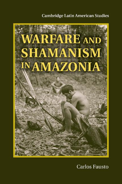 Cover: 9781107449428 | Warfare and Shamanism in Amazonia | Carlos Fausto | Taschenbuch | 2014