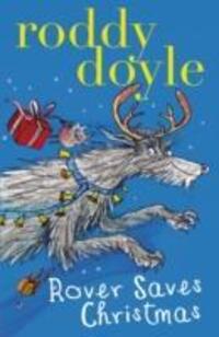 Cover: 9781407139739 | Rover Saves Christmas | Roddy Doyle | Taschenbuch | Englisch | 2013