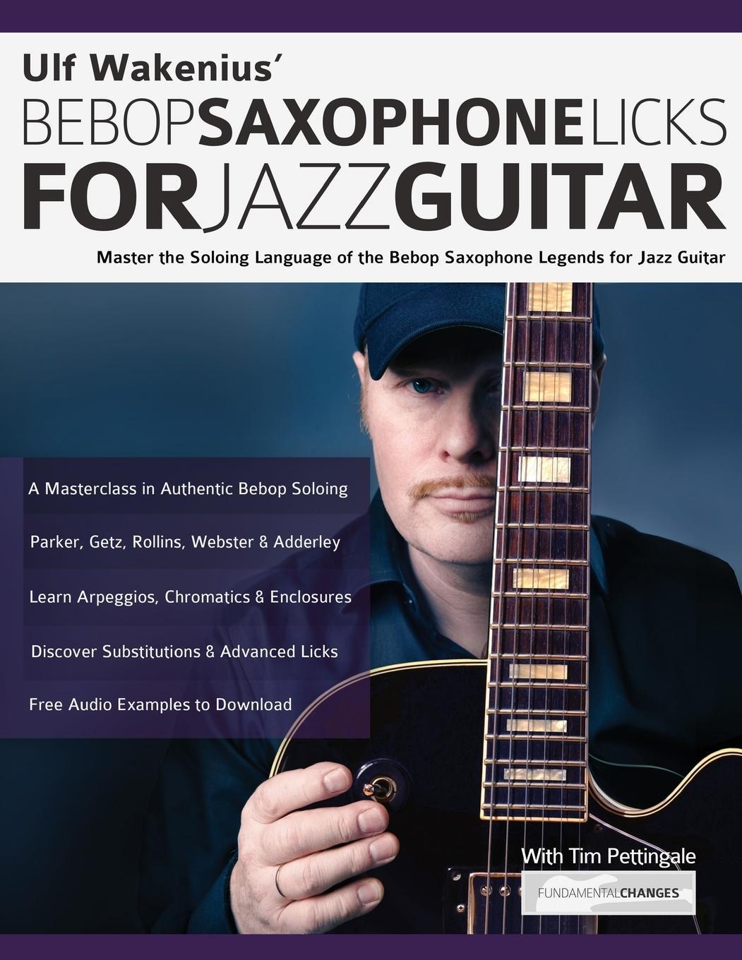 Cover: 9781789332407 | Ulf Wakenius' Bebop Saxophone Licks for Jazz Guitar | Ulf Wakenius