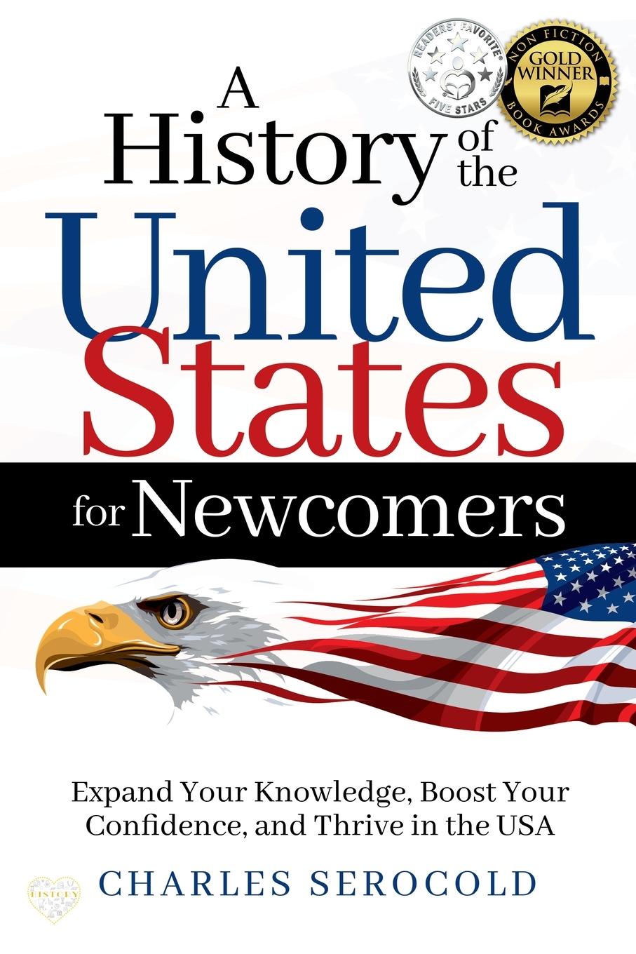 Cover: 9798891092044 | A History of the United States for Newcomers | Charles Serocold | Buch