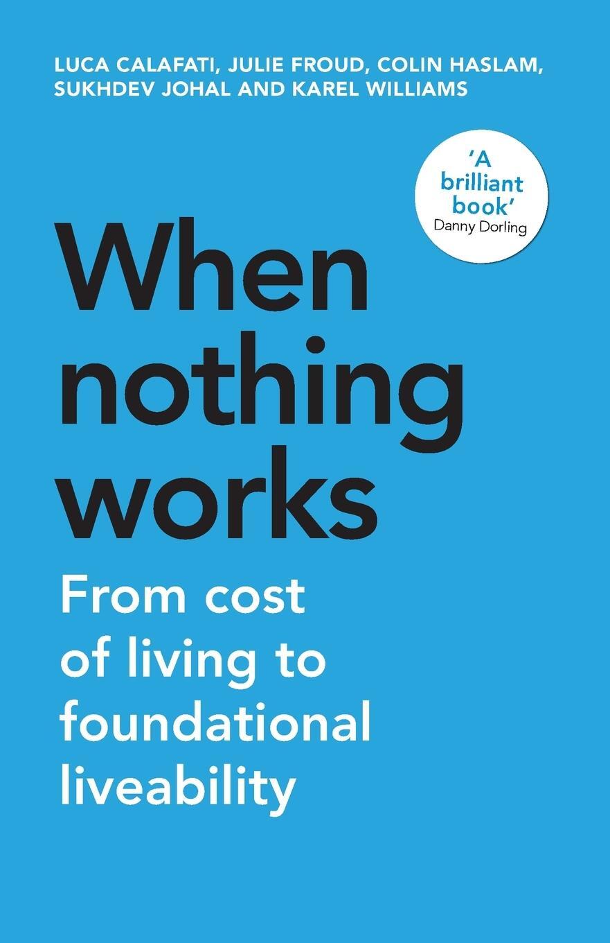 Cover: 9781526173713 | When nothing works | From cost of living to foundational liveability