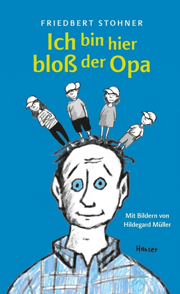 Cover: 9783446266230 | Ich bin hier bloß der Opa | Friedbert Stohner | Buch | 128 S. | 2020