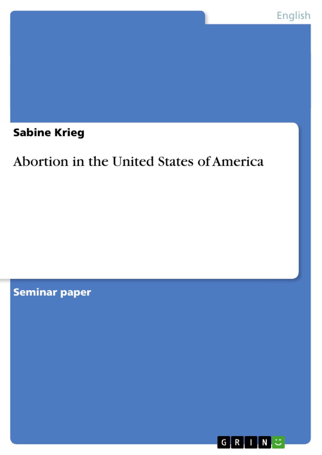 Cover: 9783638811606 | Abortion in the United States of America | Sabine Krieg | Taschenbuch