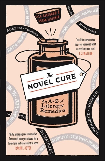 Cover: 9780857864215 | The Novel Cure | An A to Z of Literary Remedies | Elderkin (u. a.)