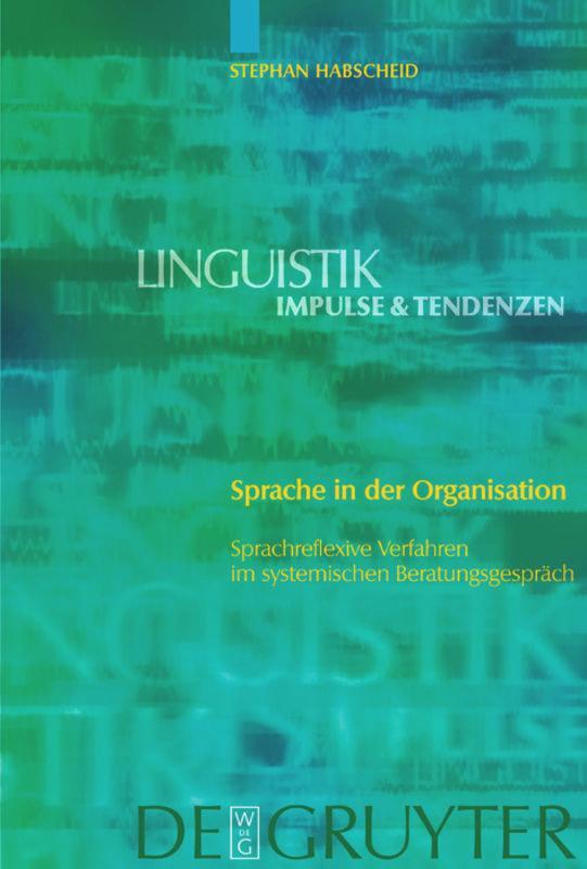 Cover: 9783110177152 | Sprache in der Organisation | Stephan Habscheid | Buch | ISSN | IX