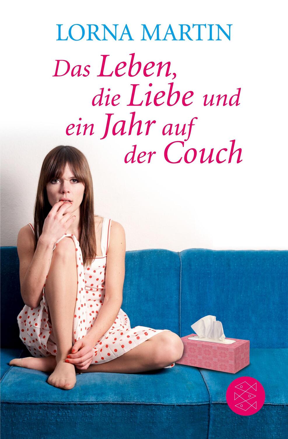 Cover: 9783596179244 | Das Leben, die Liebe und ein Jahr auf der Couch | Lorna Martin | Buch