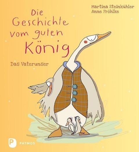 Cover: 9783843606714 | Die Geschichte vom guten König | Das Vaterunser | Martina Steinkühler