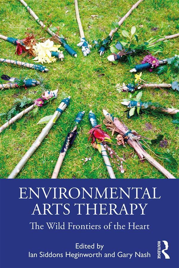 Cover: 9781138345867 | Environmental Arts Therapy | The Wild Frontiers of the Heart | Buch