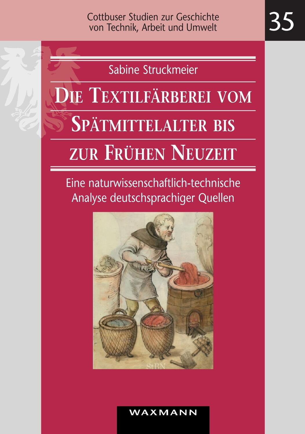 Cover: 9783830925279 | Die Textilfärberei vom Spätmittelalter bis zur Frühen Neuzeit...