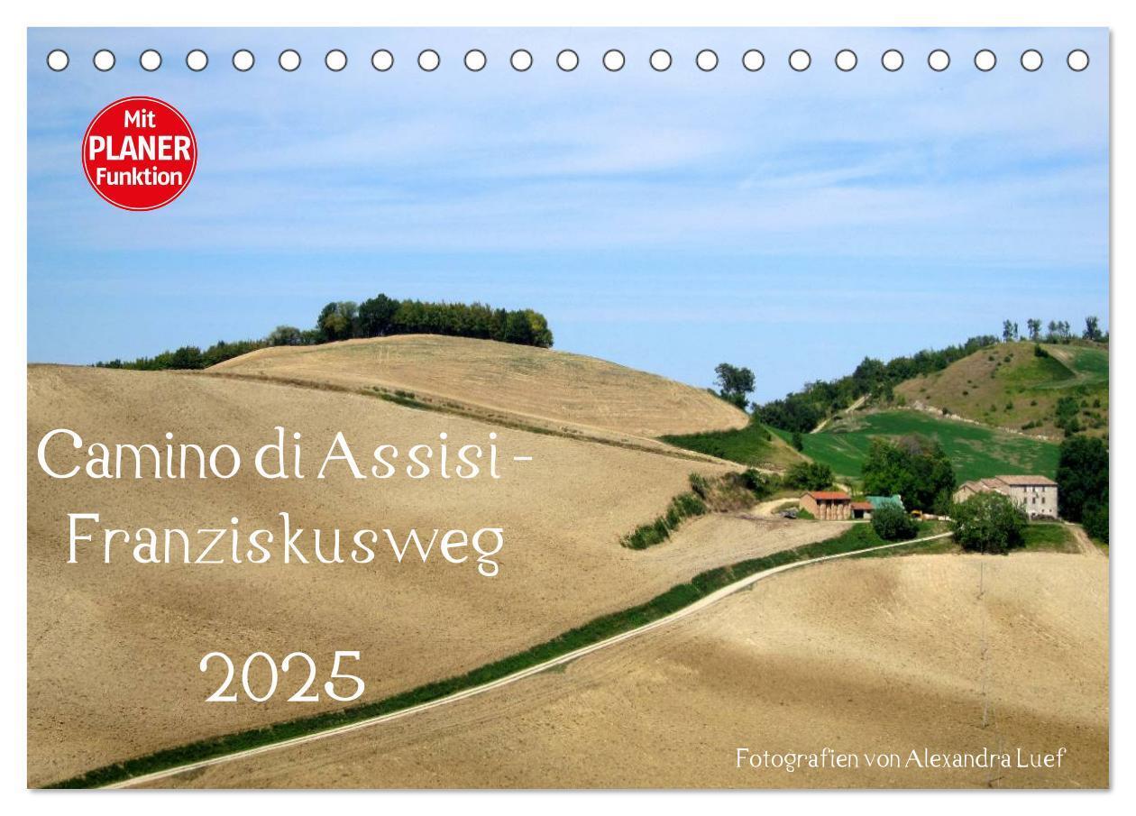 Cover: 9783435518784 | Camino di Assisi - Franziskusweg (Tischkalender 2025 DIN A5 quer),...