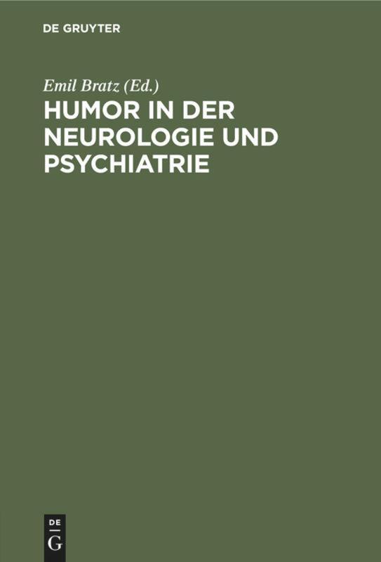 Cover: 9783111139746 | Humor in der Neurologie und Psychiatrie | Emil Bratz | Buch | Deutsch