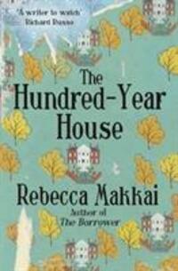 Cover: 9780099591795 | The Hundred-Year House | Rebecca Makkai | Taschenbuch | 352 S. | 2015