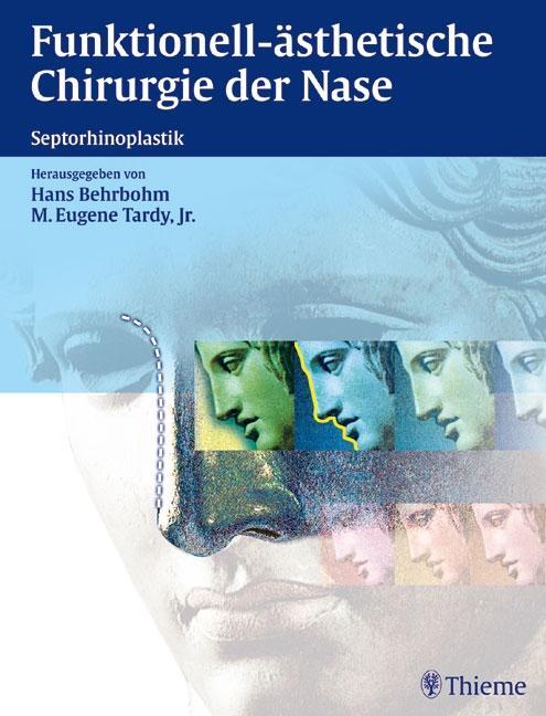 Cover: 9783131311610 | Funktionell-ästhetische Chirurgie der Nase | Septorhinoplastik | Buch