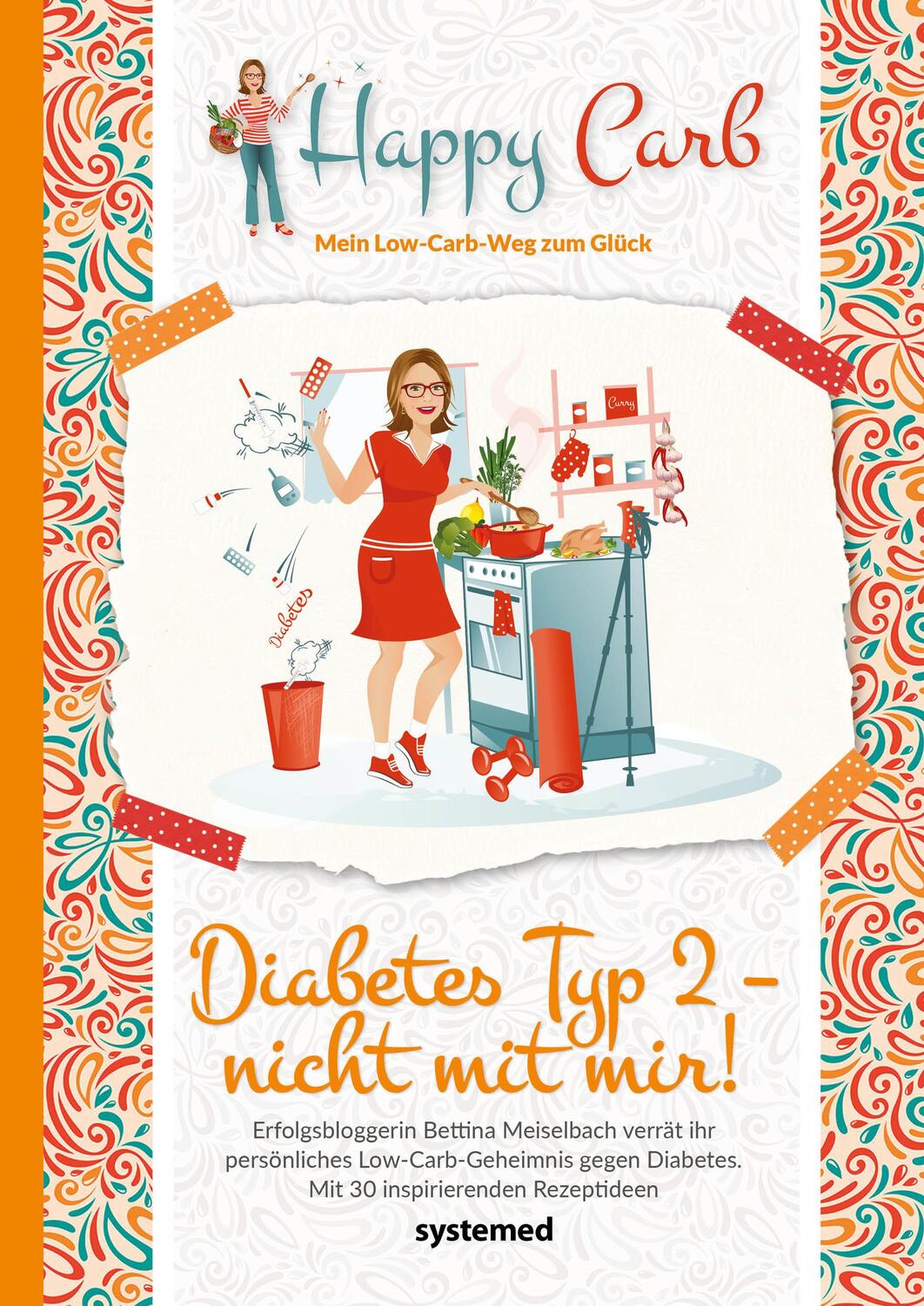 Cover: 9783958142244 | Happy Carb: Diabetes Typ 2 - nicht mit mir! | Bettina Meiselbach