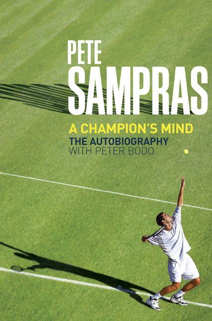 Cover: 9781845135461 | Pete Sampras | A Champion's Mind | Pete Sampras | Taschenbuch | 2010