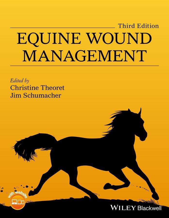 Cover: 9781118999257 | Equine Wound Management | Christine Theoret (u. a.) | Buch | 560 S.