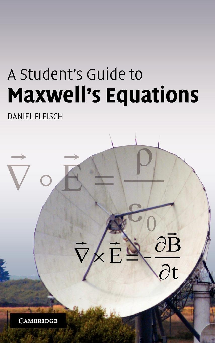 Cover: 9780521877619 | A Student's Guide to Maxwell's Equations | Daniel Fleisch | Buch