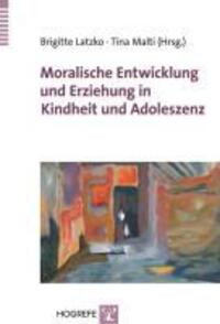 Cover: 9783801722265 | Moralische Entwicklung und Erziehung in Kindheit und Adoleszenz | Buch