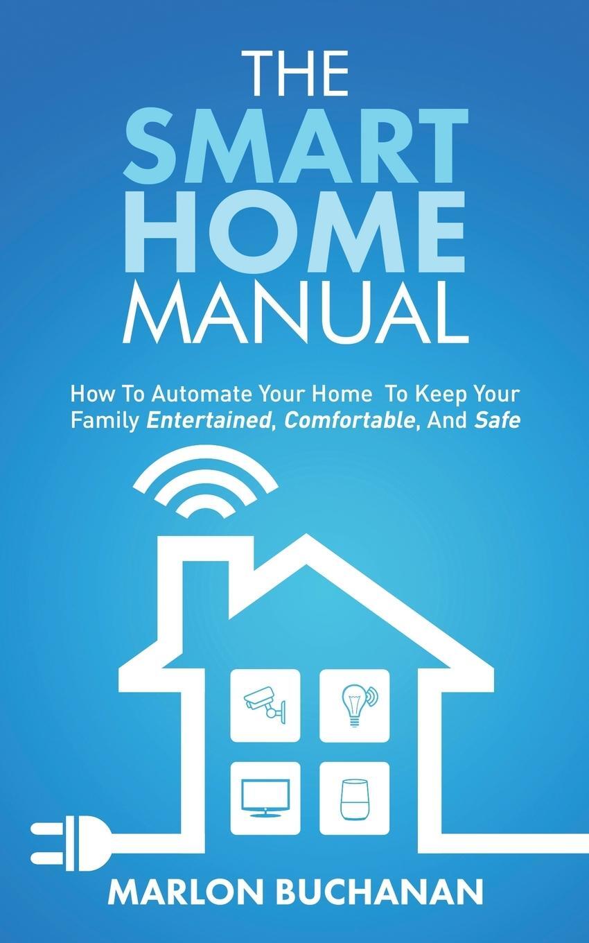 Cover: 9781735543000 | The Smart Home Manual | Marlon Buchanan | Taschenbuch | Paperback