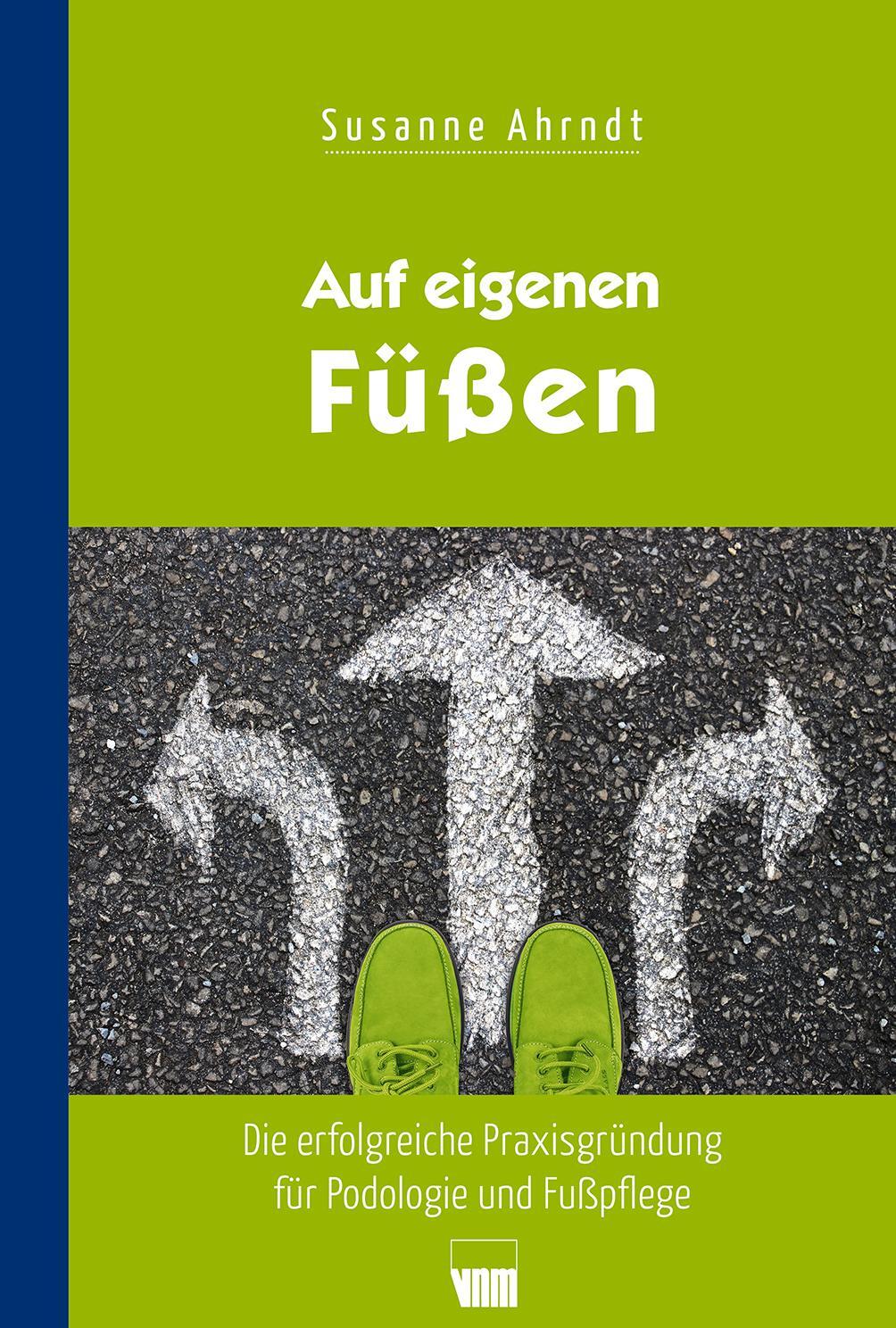 Cover: 9783954090617 | Auf eigenen Füßen | Susanne Ahrndt | Buch | Deutsch | 2020