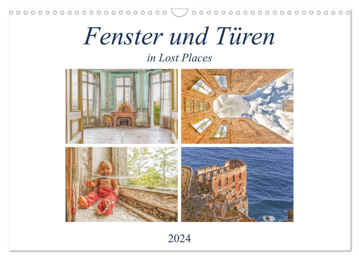 Cover: 9783675741263 | Fenster und Türen in Lost Places (Wandkalender 2024 DIN A3 quer),...
