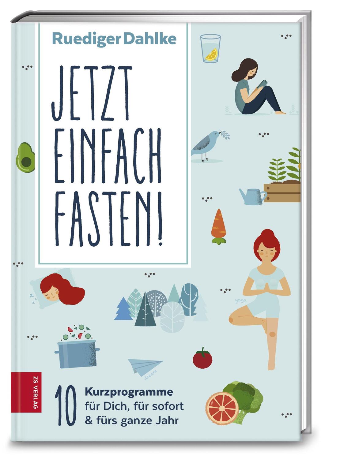 Cover: 9783898836319 | Jetzt einfach fasten! | Ruediger Dahlke | Taschenbuch | 128 S. | 2017