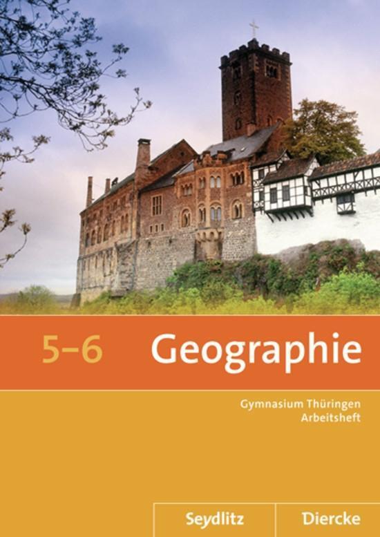 Cover: 9783141511635 | Seydlitz / Diercke Geographie 5 / 6. Arbeitsheft. Thüringen | Deutsch