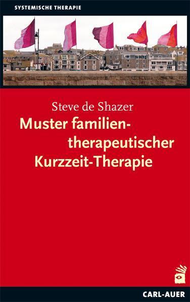 Cover: 9783896708205 | Muster familientherapeutischer Kurzzeit-Therapie | Steve de Shazer
