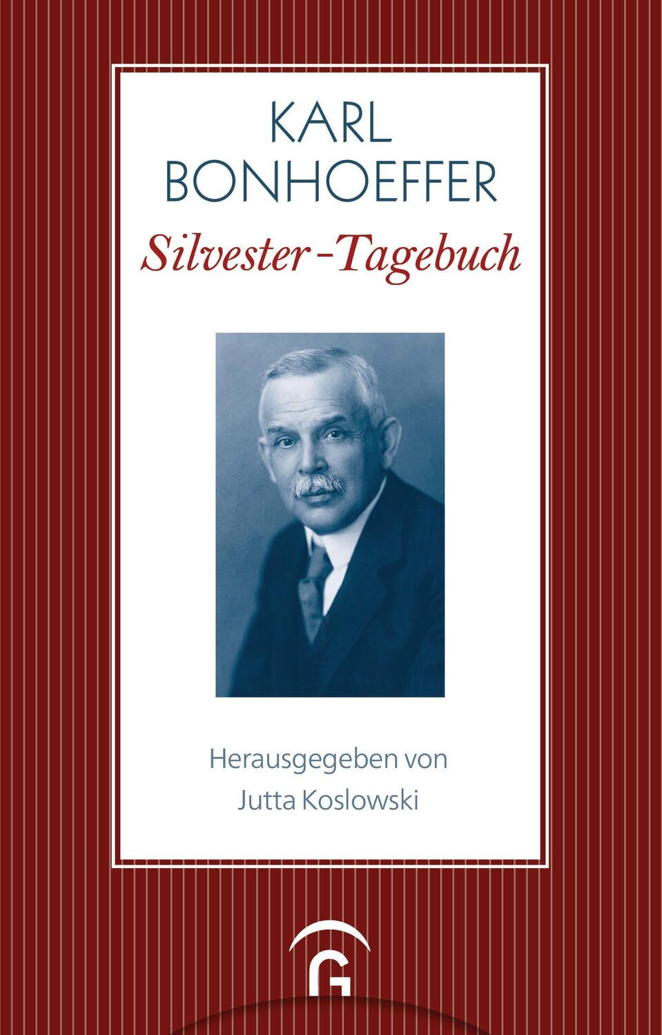 Cover: 9783579071893 | Silvester-Tagebuch | Karl Bonhoeffer | Buch | Deutsch | 2022