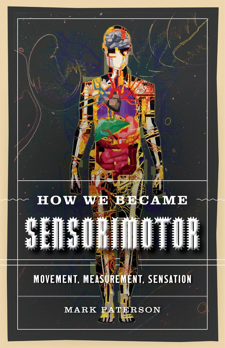 Cover: 9781517910006 | How We Became Sensorimotor | Movement, Measurement, Sensation | Buch