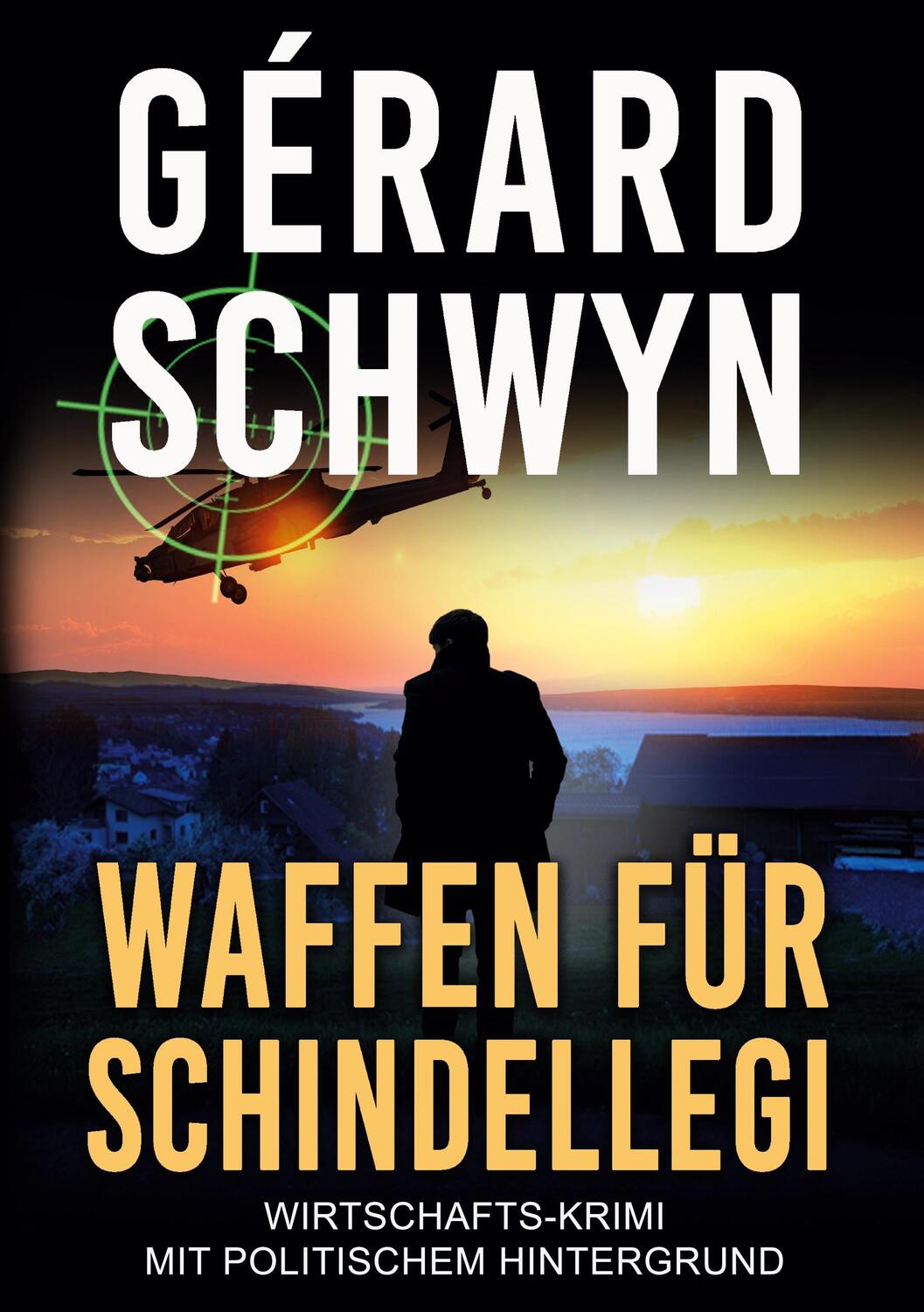 Cover: 9783740706913 | Waffen für Schindellegi | Gérard Schwyn | Taschenbuch | Paperback