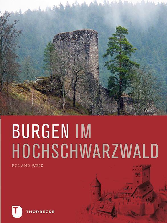 Cover: 9783799513685 | Burgen im Hochschwarzwald | Roland Weis | Buch | Deutsch | 2019