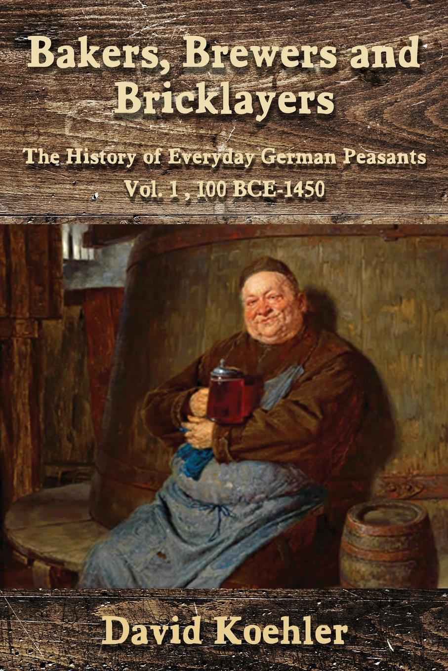 Cover: 9781959770480 | Bakers, Brewers and Bricklayers | David Koehler | Taschenbuch | 2022