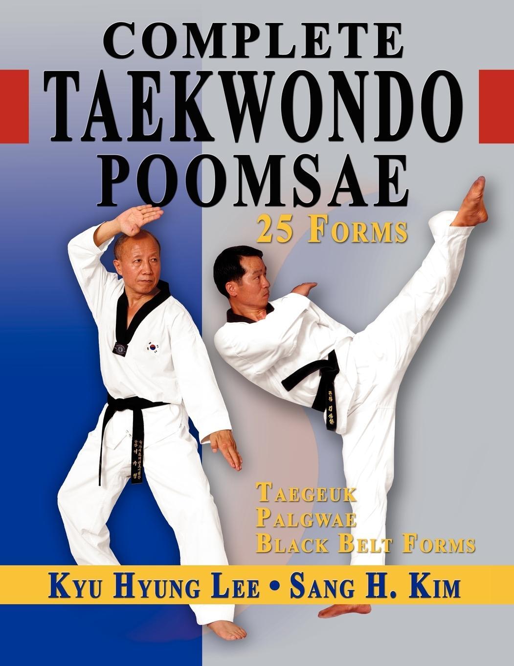 Cover: 9781880336922 | Complete Taekwondo Poomsae | Kyu Hyung Lee (u. a.) | Taschenbuch