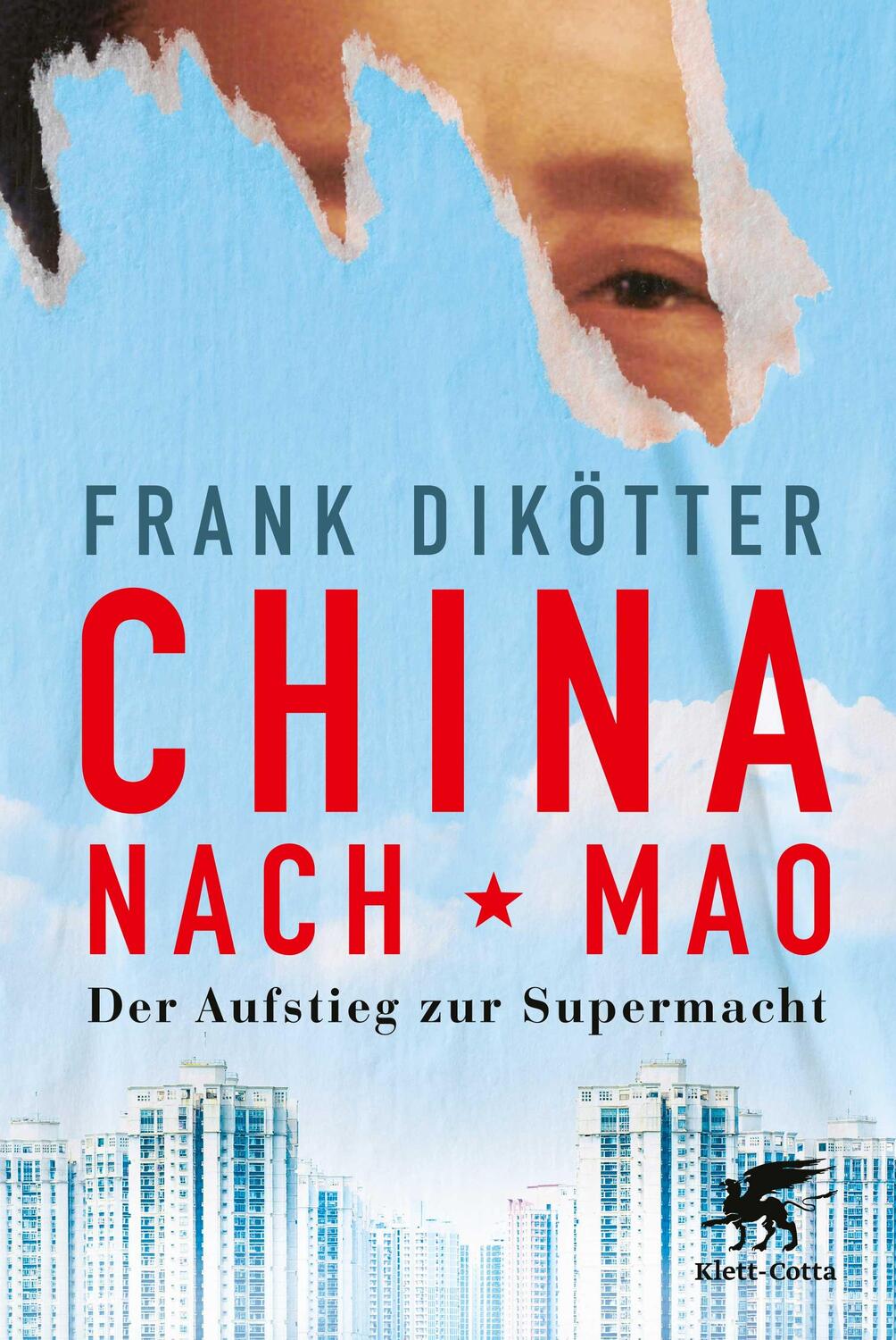 Cover: 9783608986686 | China nach Mao | Der Aufstieg zur Supermacht | Frank Dikötter | Buch
