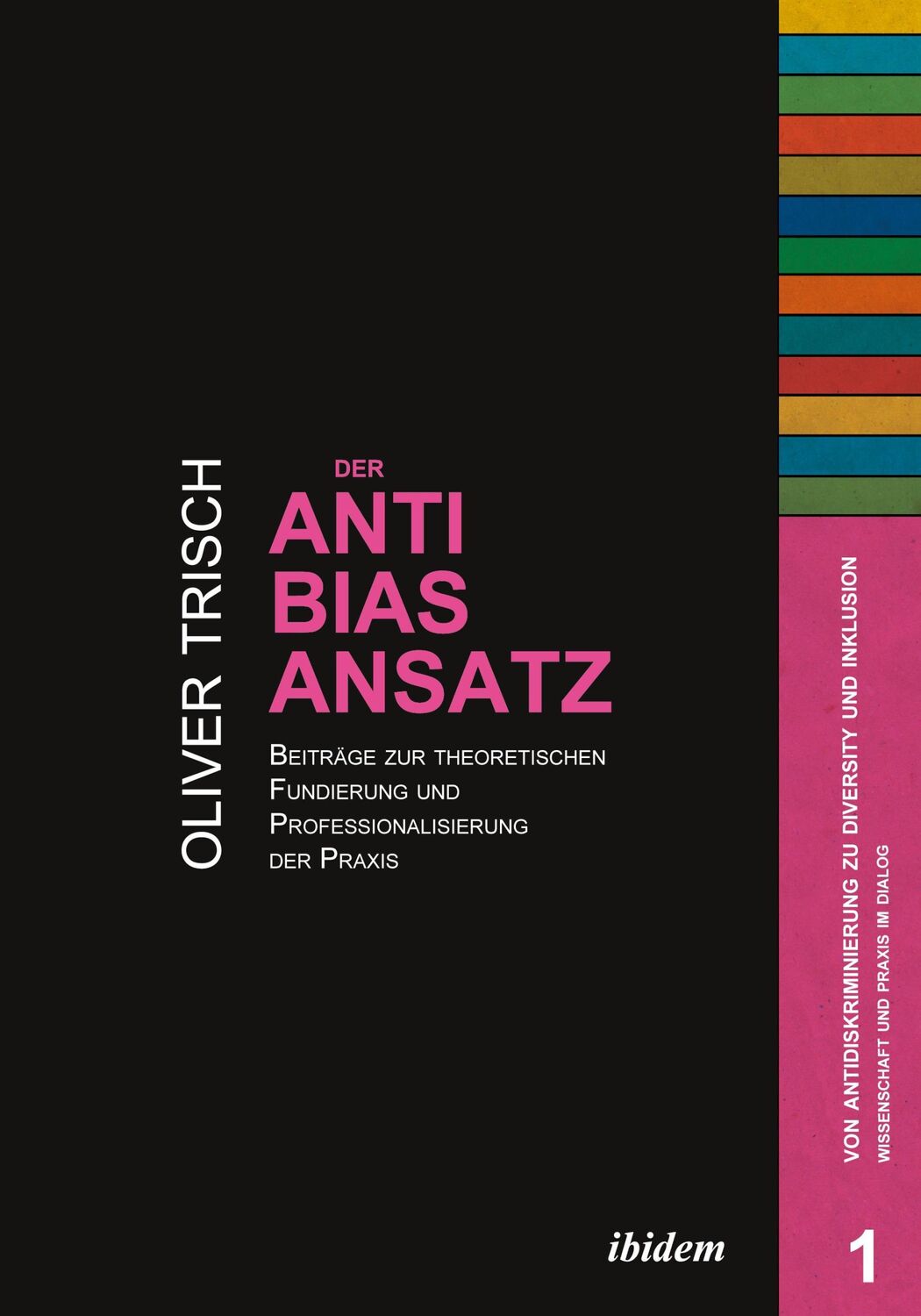 Cover: 9783838204185 | Der Anti-Bias-Ansatz. Beiträge zur theoretischen Fundierung und...