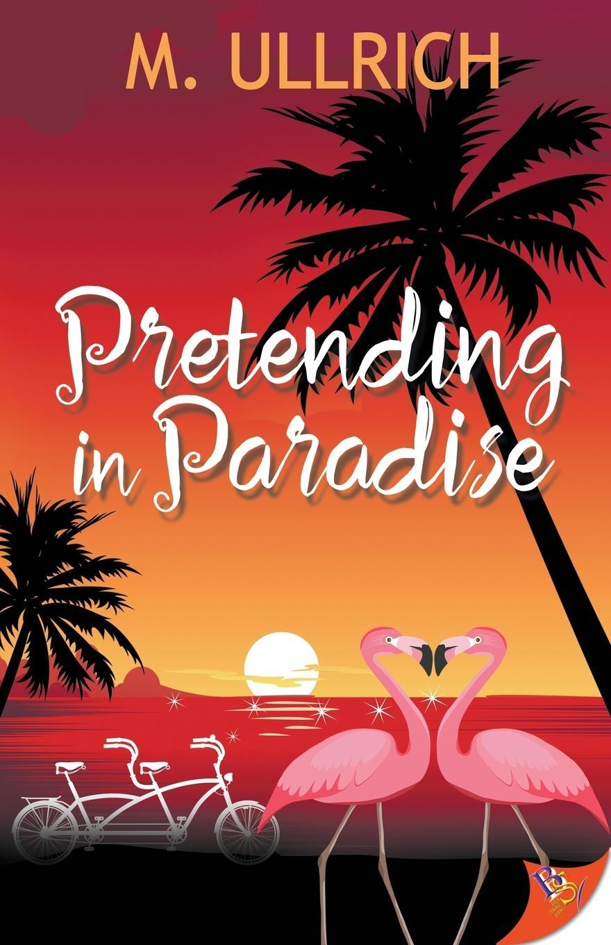 Cover: 9781635553994 | Pretending in Paradise | M. Ullrich | Taschenbuch | Paperback | 2019