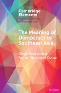 Cover: 9781108977661 | The Meaning of Democracy in Southeast Asia | Diego Fossati (u. a.)