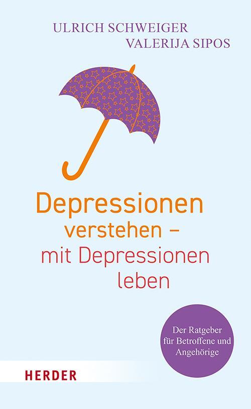 Cover: 9783451600401 | Depressionen verstehen - mit Depressionen leben | Schweiger (u. a.)