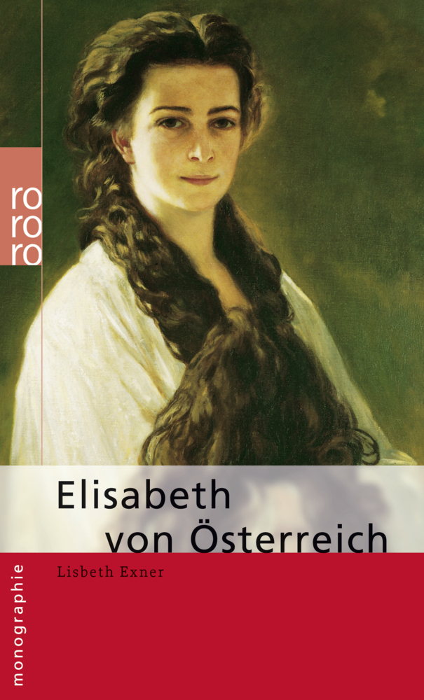 Cover: 9783499506383 | Elisabeth von Österreich | Lisbeth Exner | Taschenbuch | 160 S. | 2004
