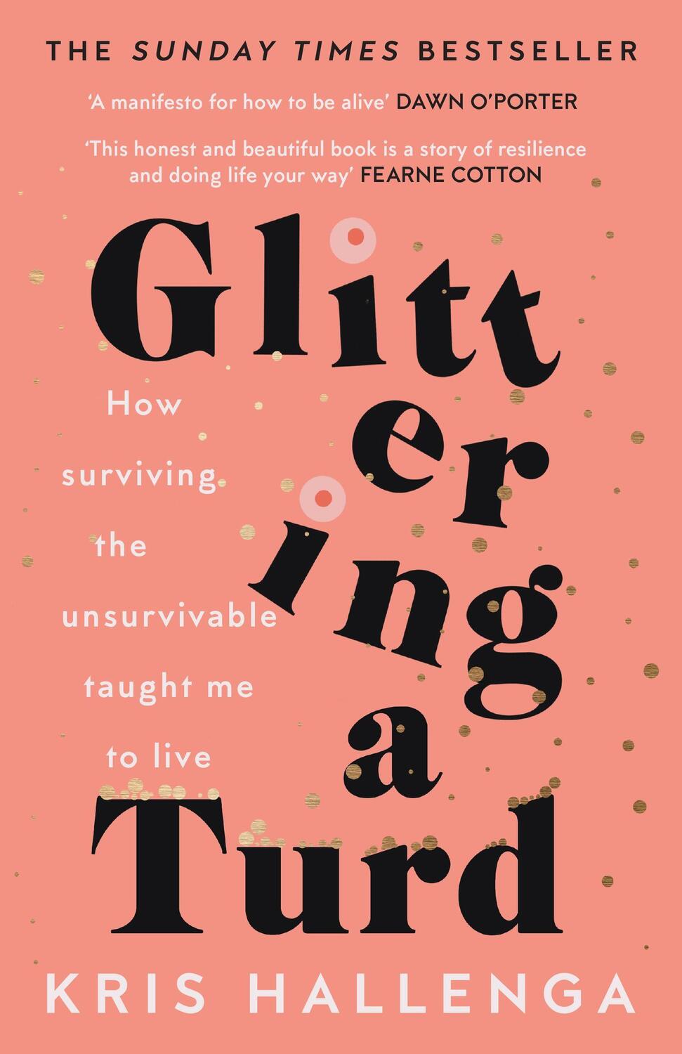 Cover: 9781800180482 | Glittering a Turd | The Sunday Times Top Ten Bestseller | Hallenga