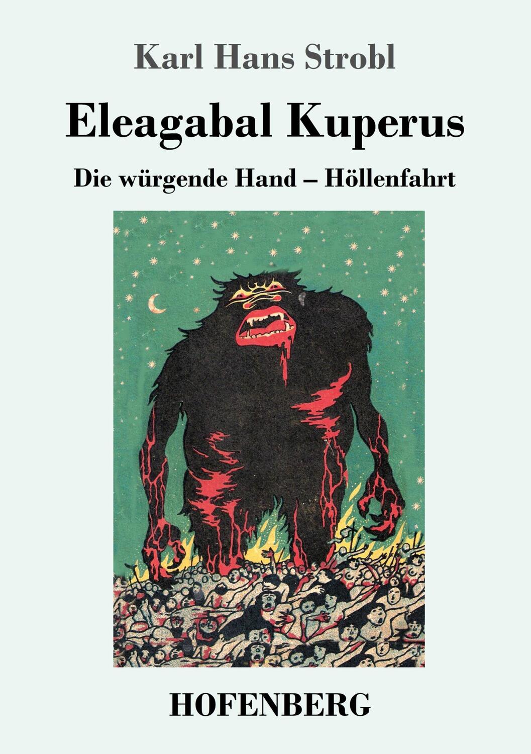 Cover: 9783743717268 | Eleagabal Kuperus | Karl Hans Strobl | Taschenbuch | Paperback | 2018