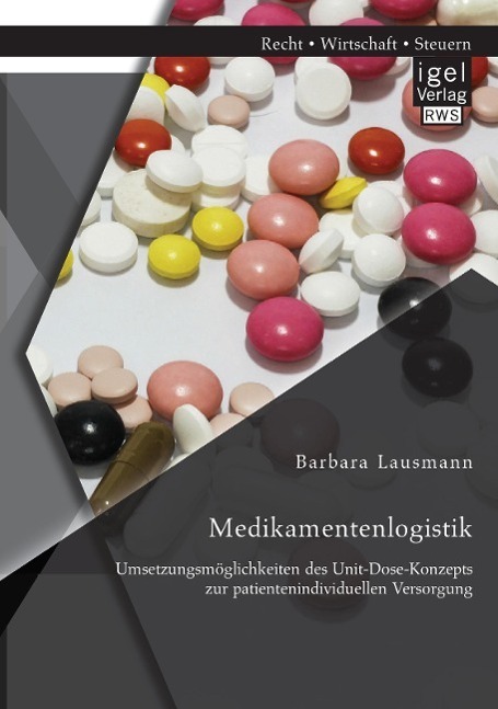 Cover: 9783954852253 | Medikamentenlogistik: Umsetzungsmöglichkeiten des...