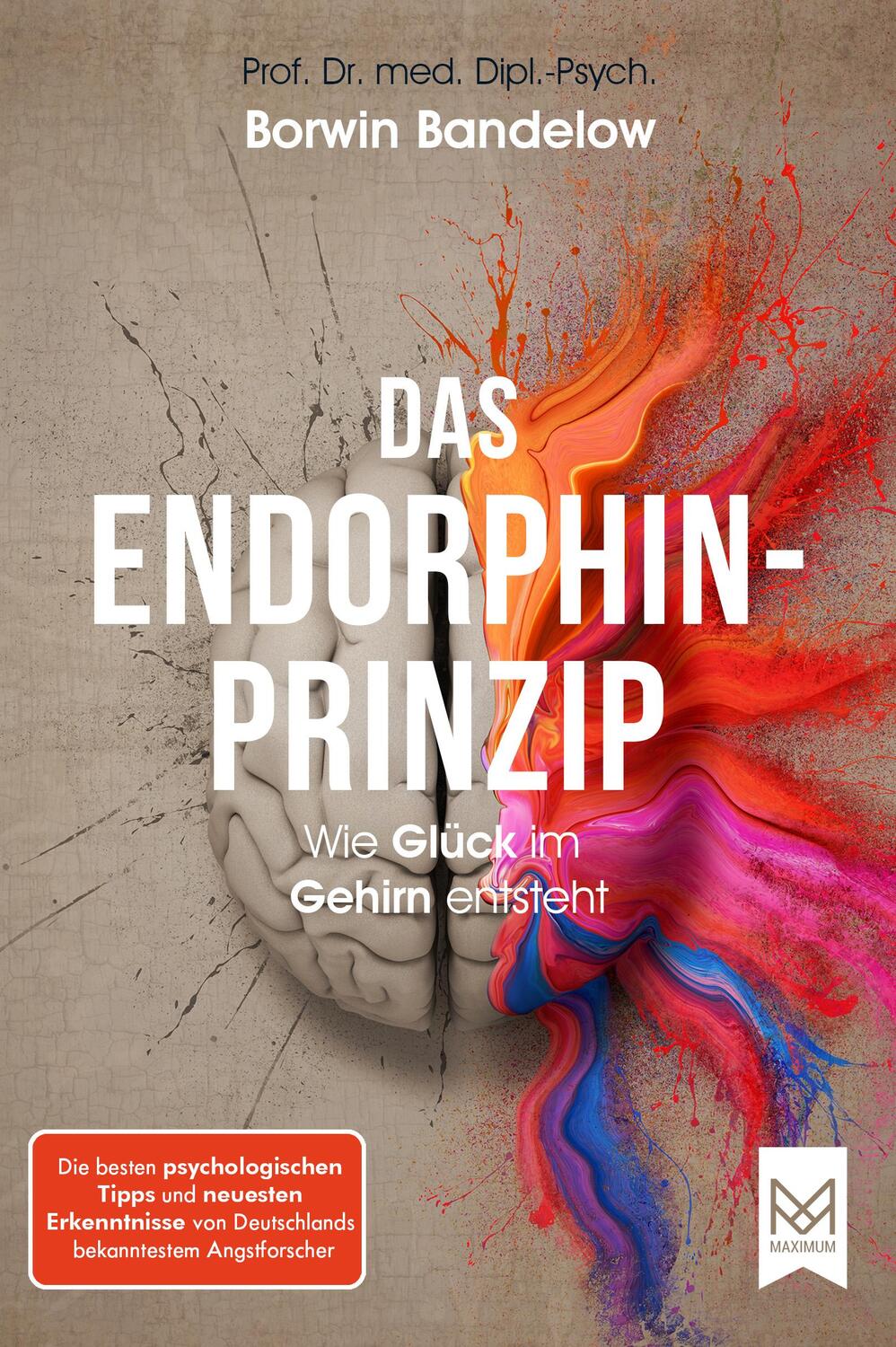 Cover: 9783986790172 | Das Endorphin-Prinzip | Borwin Bandelow | Buch | 328 S. | Deutsch