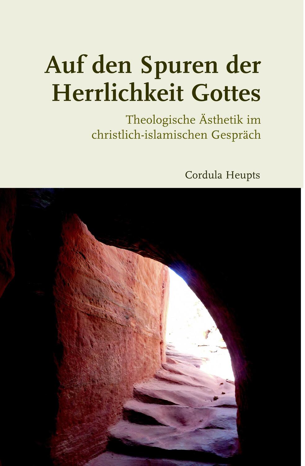 Cover: 9783506760326 | Auf den Spuren der Herrlichkeit Gottes | Cordula Heupts | Buch | XII
