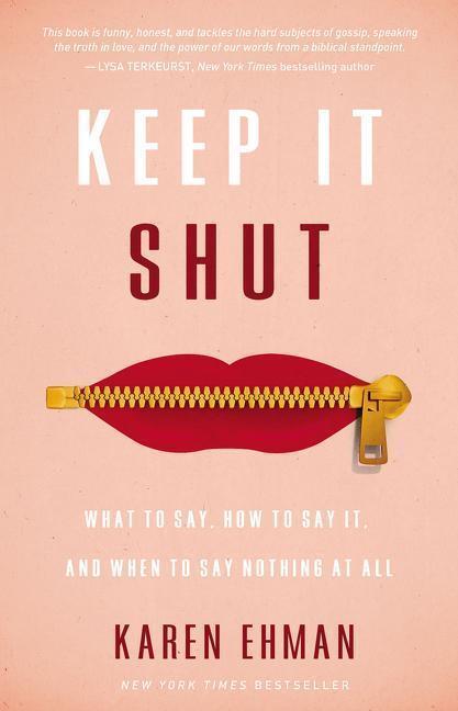 Cover: 9780310339649 | Keep It Shut | Karen Ehman | Taschenbuch | Englisch | 2015 | Zondervan