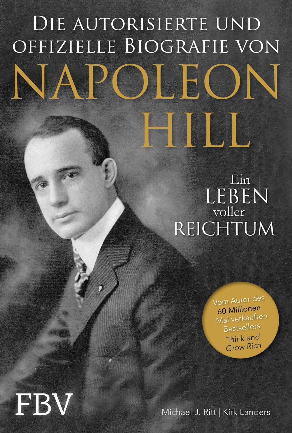 Cover: 9783959723589 | Napoleon Hill - Die offizielle und authorisierte Biografie | Buch