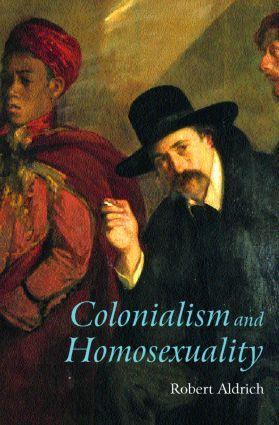 Cover: 9780415196161 | Colonialism and Homosexuality | Robert Aldrich | Taschenbuch | 2002