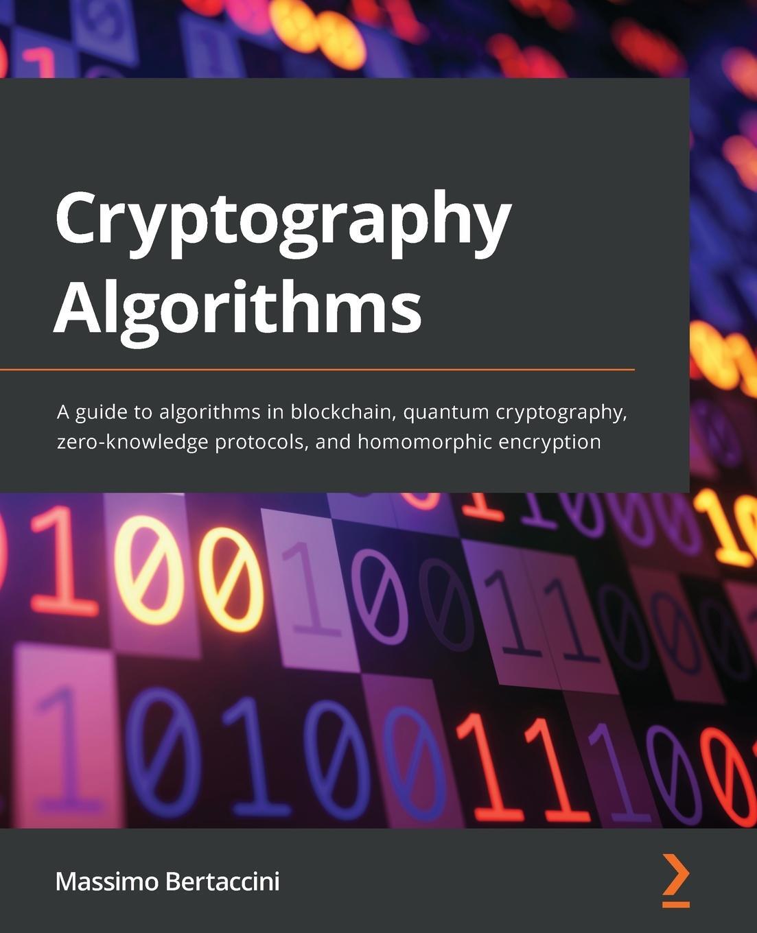 Cover: 9781789617139 | Cryptography Algorithms | Massimo Bertaccini | Taschenbuch | Paperback